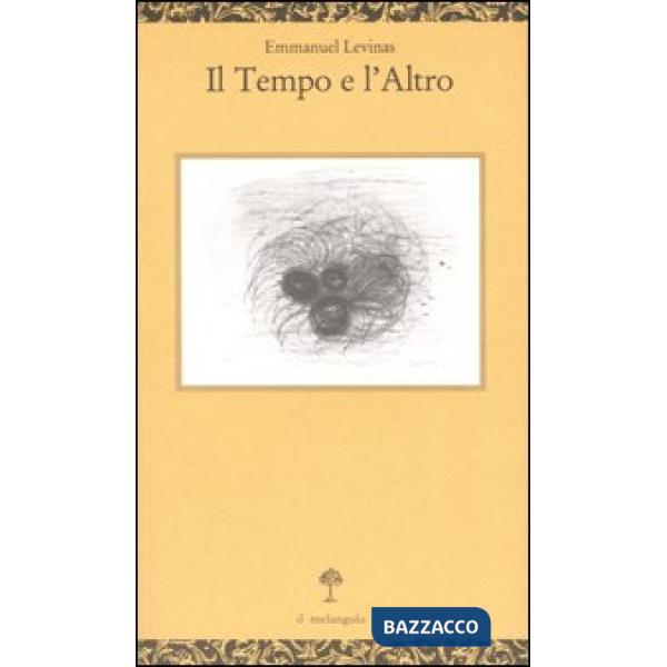 Tempo e l'altro (Il)