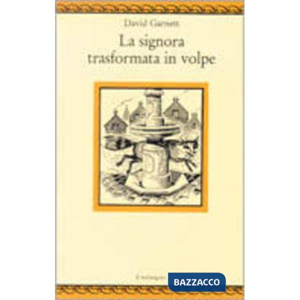 Signora trasformata in volpe (La)