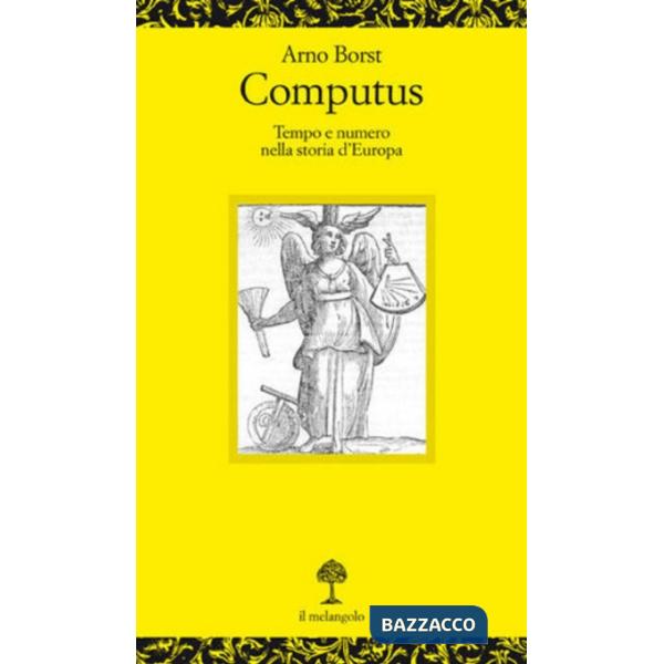 Computus. Tempo e numero nella storia d'Europa