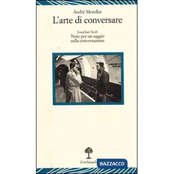 Arte di conversare. Note per un saggio sulla conversazione (L')