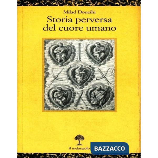 Storia perversa del cuore umano