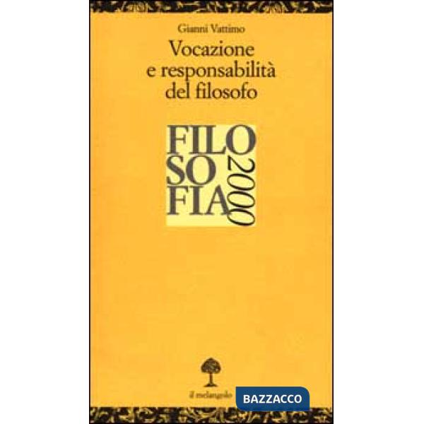 Vocazione e responsabilità del filosofo. Filosofia 2000