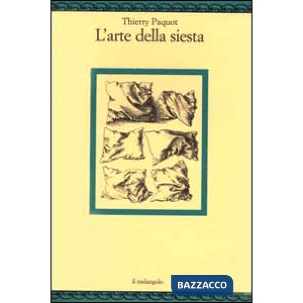 Arte della siesta (L')