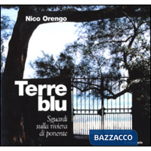 Terre blu. Sguardi sulla riviera di ponente