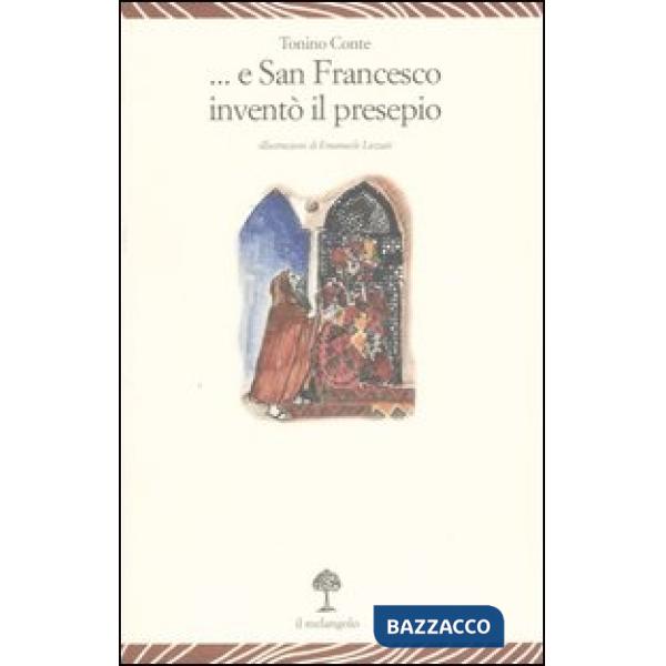 E san Francesco inventò il presepe