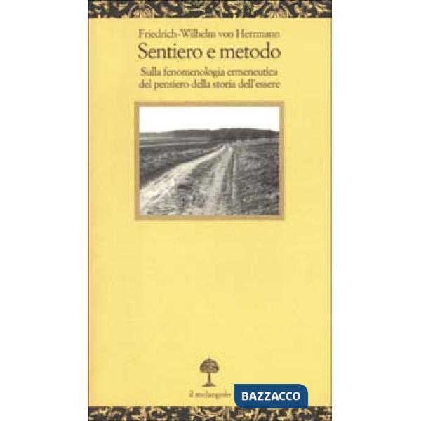 Sentiero e metodo. Sulla fenomenologia ermeneutica del pensiero della storia del