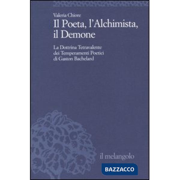 Poeta, l'Alchimista, il Demone. La dottrina tetravalente dei temperamenti poetic