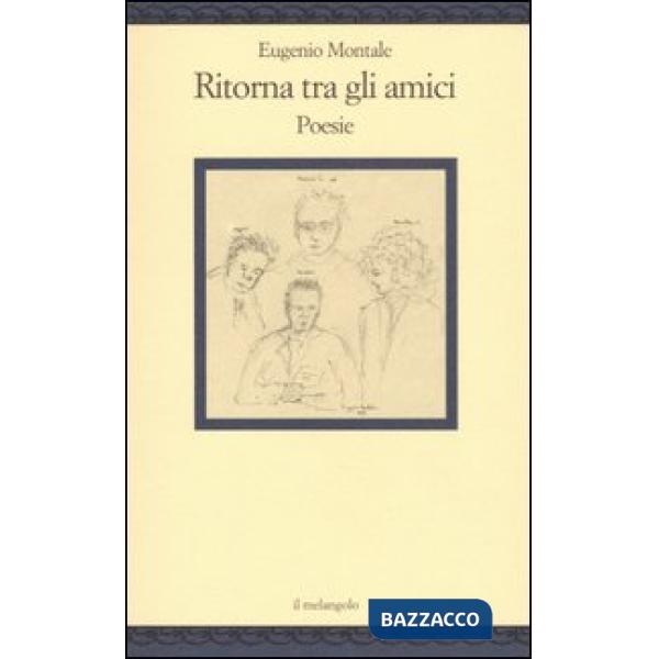 Ritorna tra gli amici. Poesie