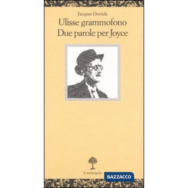 Ulisse grammofono. Due parole per Joyce
