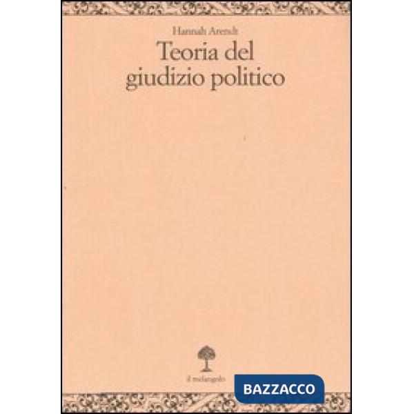 Teoria del giudizio politico. Lezioni sulla filosofia politica di Kant