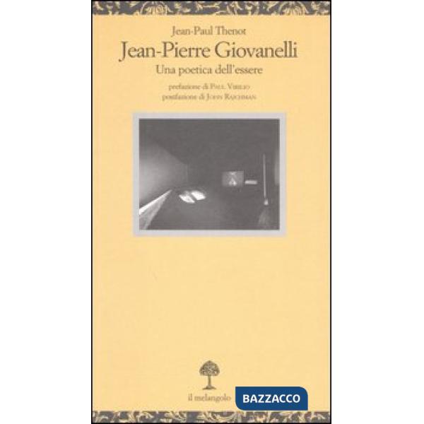Jean-Pierre Giovanelli. Una poetica dell'essere