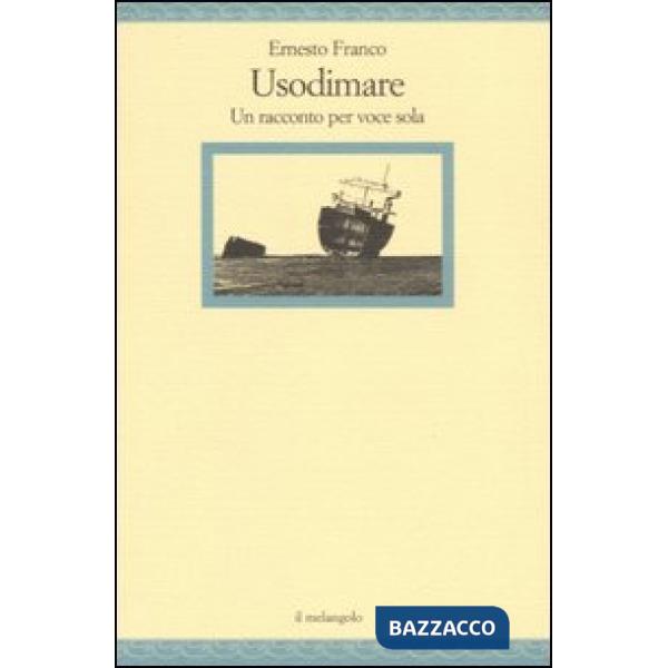 Usodimare. Un racconto per voce sola
