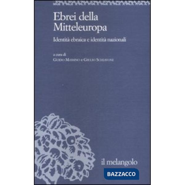 Ebrei della Mitteleuropa. Identità ebraica e identità nazionali