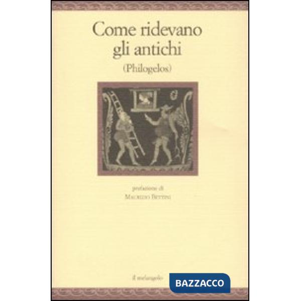 Come ridevano gli antichi (Philogelos)