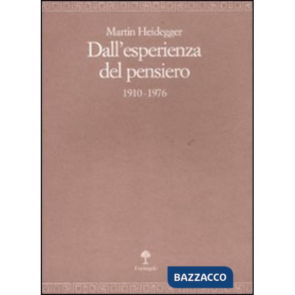 Dall'esperienza del pensiero (1910-1976)