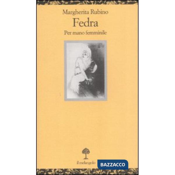 Fedra. Per mano femminile