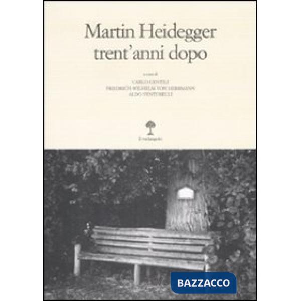 Martin Heidegger trent'anni dopo