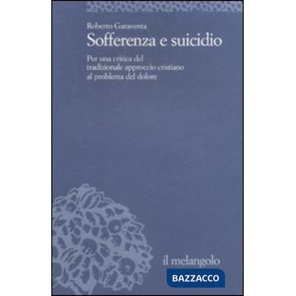 Sofferenza e suicidio. Per una critica del tradizionale approccio cristiano al p