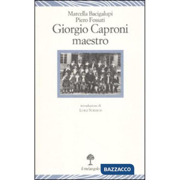 Giorgio Caproni maestro