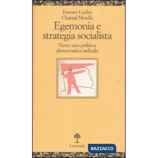 Egenomia e strategia socialista. Verso una politica democratica radicale