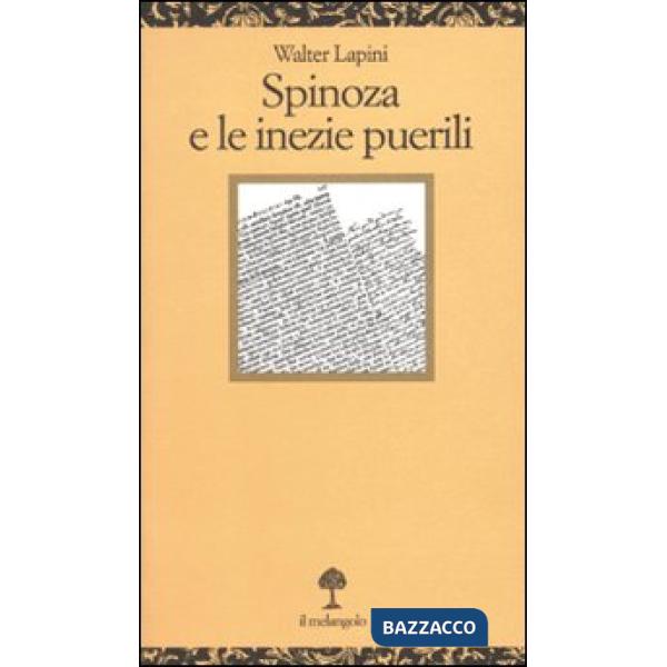 Spinoza e le inezie puerili