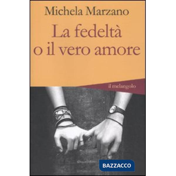 Fedeltà o il vero amore (La)