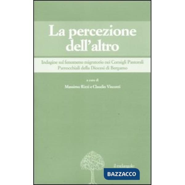 Percezione dell'altro. Indagine sul fenomeno migratorio nei Consigli pastorali p