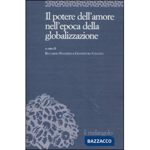 Potere dell'amore nell'epoca della globalizzazione (Il)