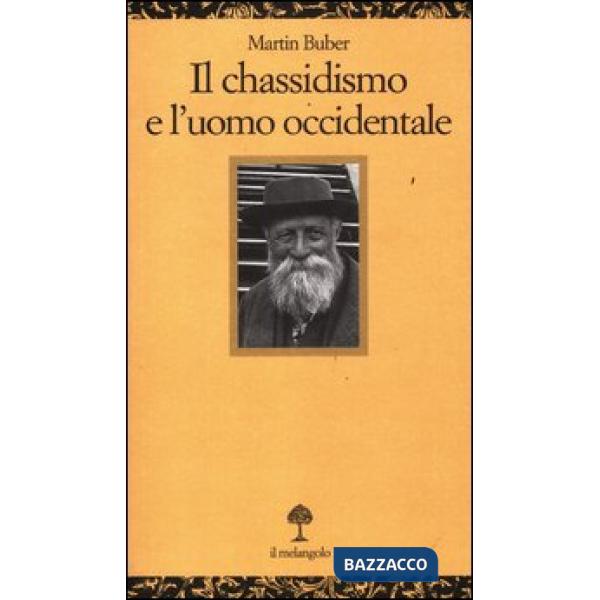 Chassidismo e l'uomo occidentale (Il)
