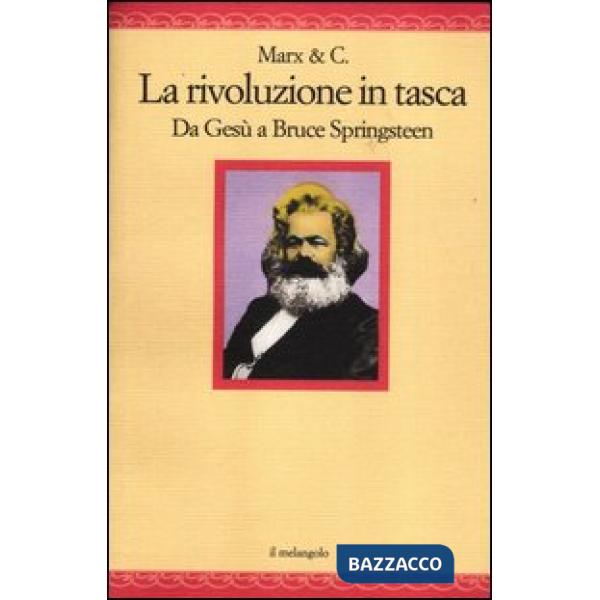 Rivoluzione in tasca. Da Gesù a Bruce Springsteen (La)