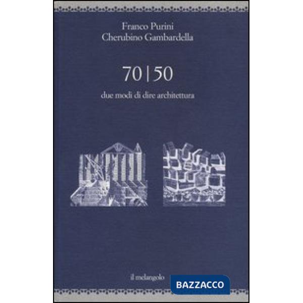 70/50. Due modi di dire architettura