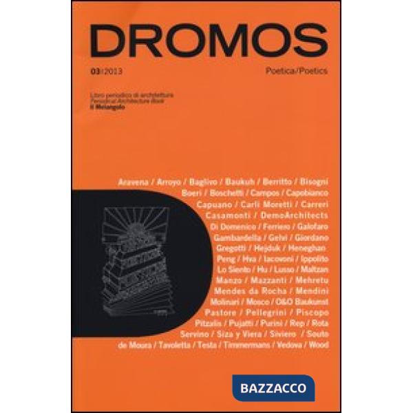 Dromos. Libro periodico di architettura (2013). Ediz. italiana e inglese. Vol. 3