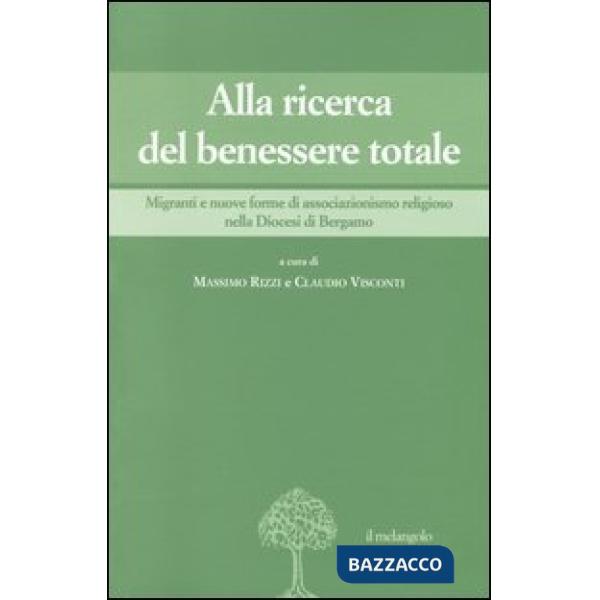 Alla ricerca del benessere totale. Migranti e nuove forme di associazionismo religioso nella Diocesi di Bergamo