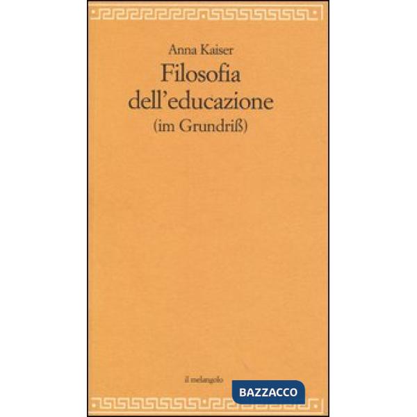 Filosofia dell'educazione (im Grundiss)