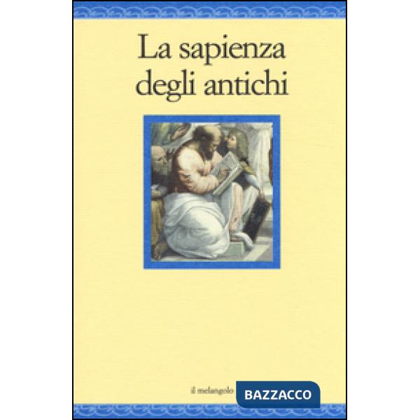 Sapienza degli antichi (La)