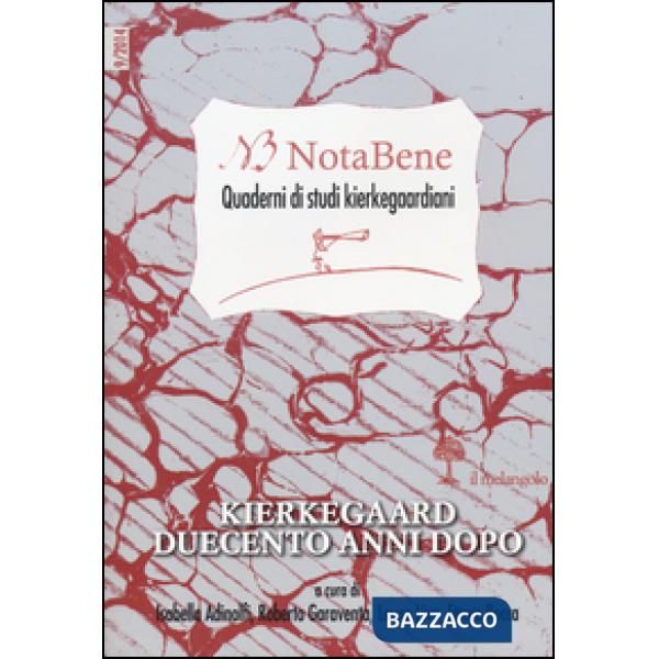 Notabene. Quaderni di studi kierkegaardiani. Vol. 9: Kierkegaard duecento anni d