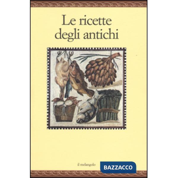 Ricette degli antichi (Le)
