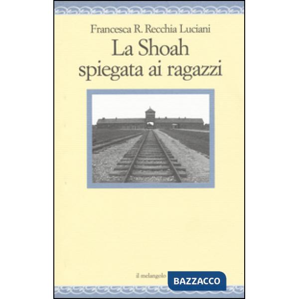 Shoah spiegata ai ragazzi (La)
