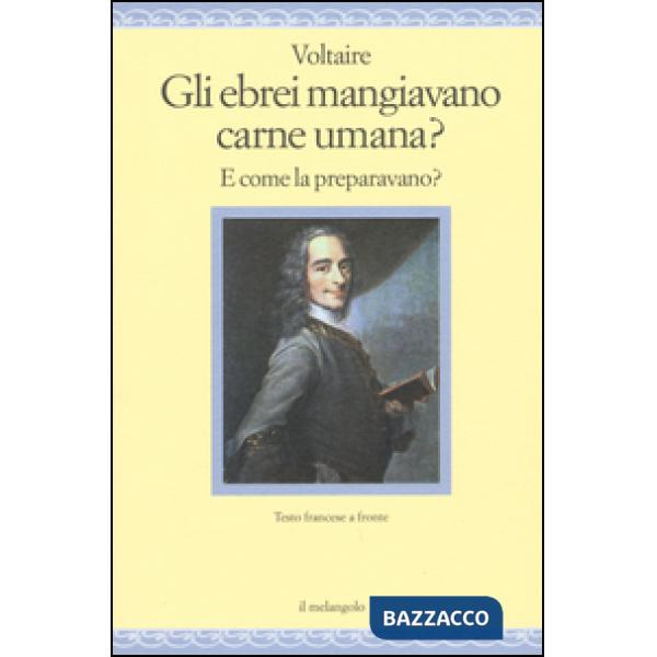 Ebrei mangiavano carne umana? E come la preparavano? Testo francese a fronte (Gl