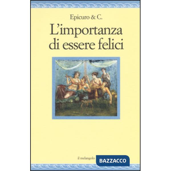 Importanza di essere felici (L')