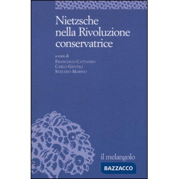 Nietzsche nella rivoluzione conservatrice