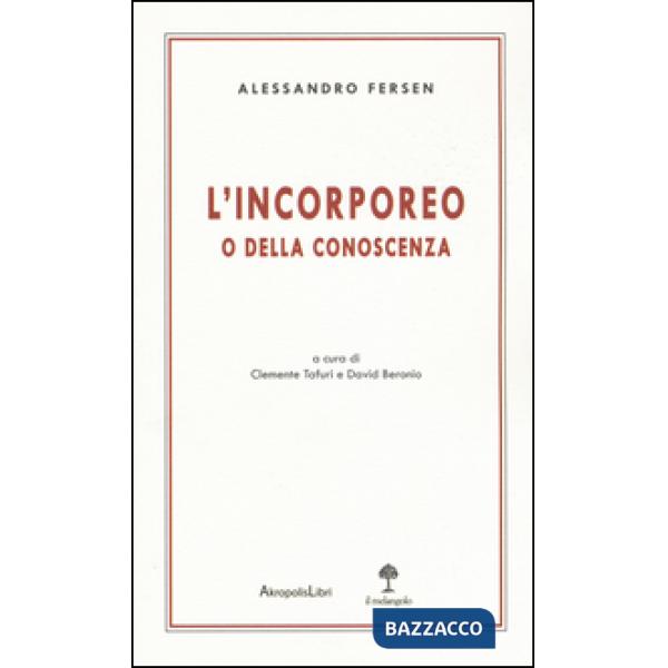 Incorporeo o della conoscenza (L')