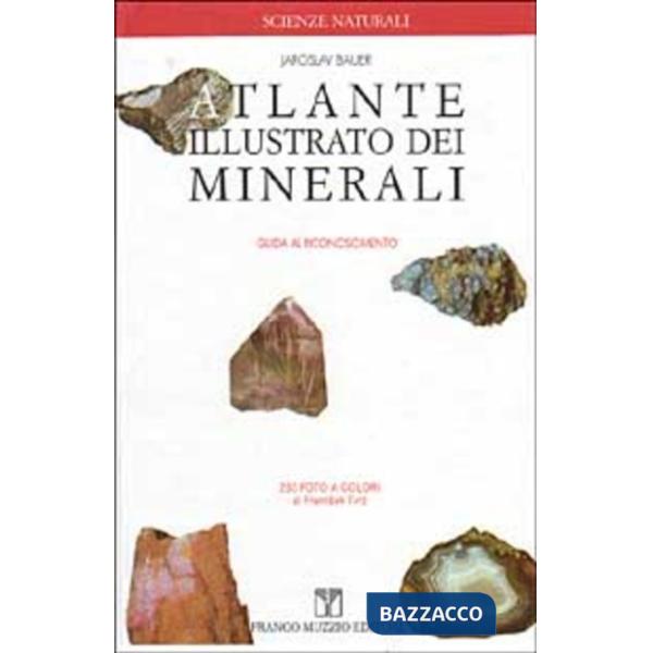 Atlante illustrato dei minerali. Guida al riconoscimento
