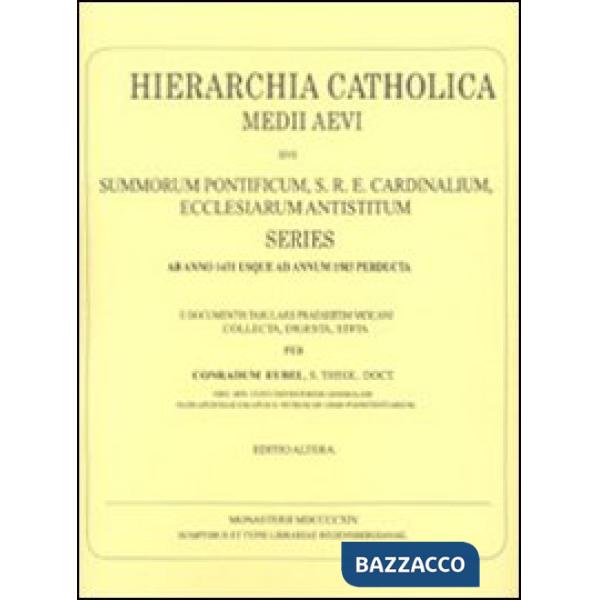 Hierarchia catholica. Vol. 2: 1431-1503