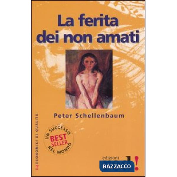 Ferita dei non amati (La)