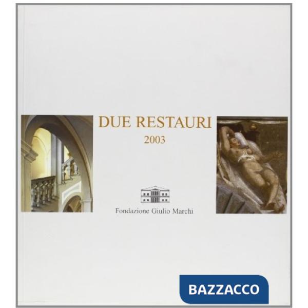 Due restauri 2003