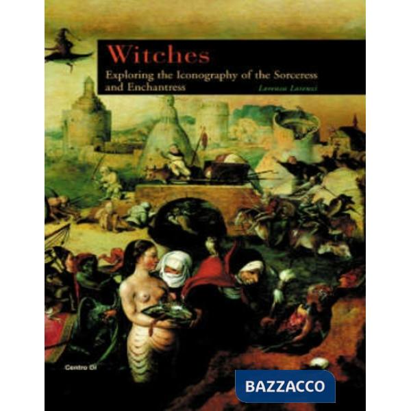 Witches. Exploring the iconography of the sorceress and enchantress
