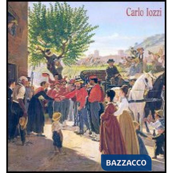 Carlo Iozzi. Pittore di Poggibonsi tra Otto e Novecento
