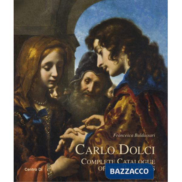 Carlo Dolci. Complete catalogue of the paintings