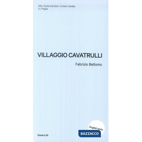 Puglia. Villaggio Cavatrulli. Ediz. inglese